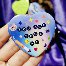 YOU ARE PUNK AF HEART BUTTON