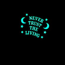 Never Trust the Living Enamel Keychain - glow in the dark