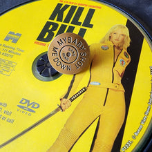 MY BABY SHOT ME DOWN - KILL BILL PIN